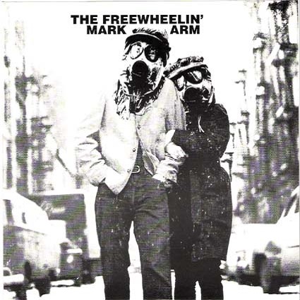 The Freewheelin' Mark Arm